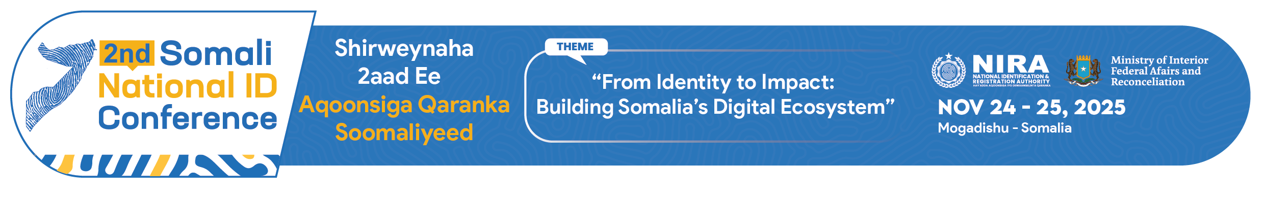 Somali 2nd National ID Conference/ Shirwaynaha 2aad ee Aqoonsiga Qaranka Soomaaliyeed